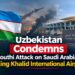 Uzbekistan Calls for Restraint After Deadly Attack in Riyadh